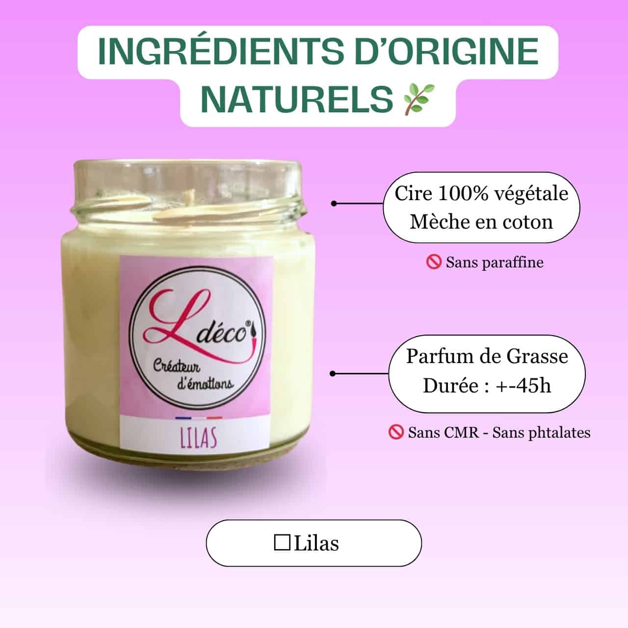 Gros plan ingrédients bougie naturelle parfumée lilas Ldéco — cire végétale 100% naturelle sans paraffine et mèche coton naturel sans plomb artisanale Made in France Fraize Vosges