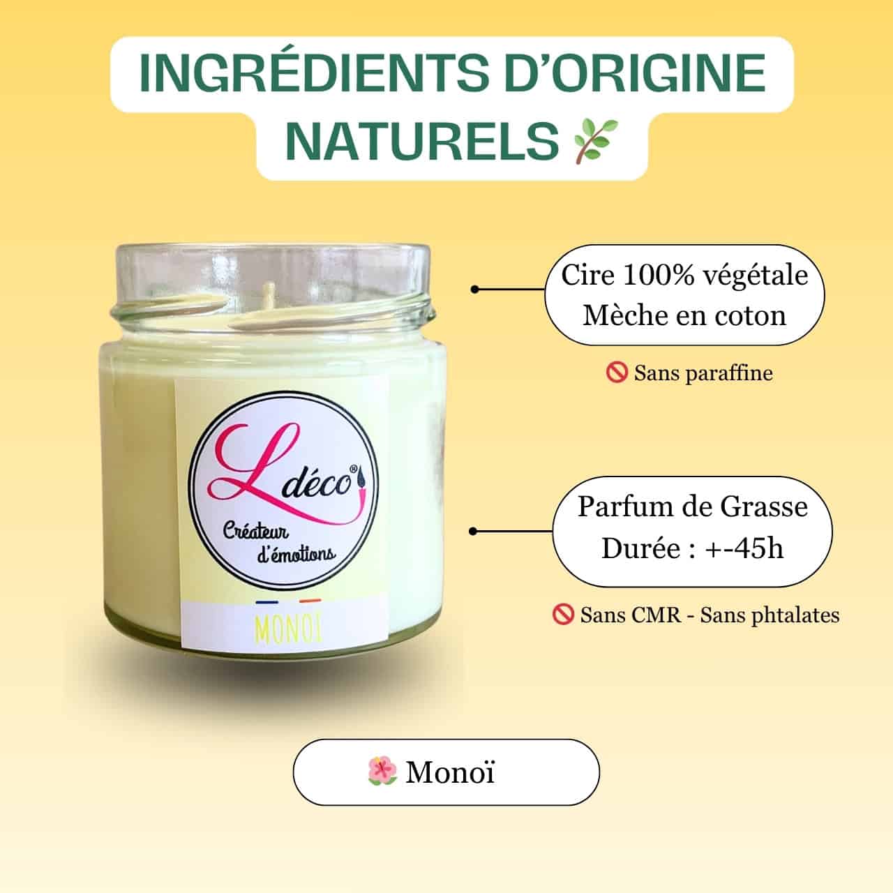 Gros plan ingrédients bougie naturelle parfumée monoï Ldéco — cire végétale 100% naturelle sans paraffine et mèche coton naturel sans plomb artisanale Made in France Fraize Vosges